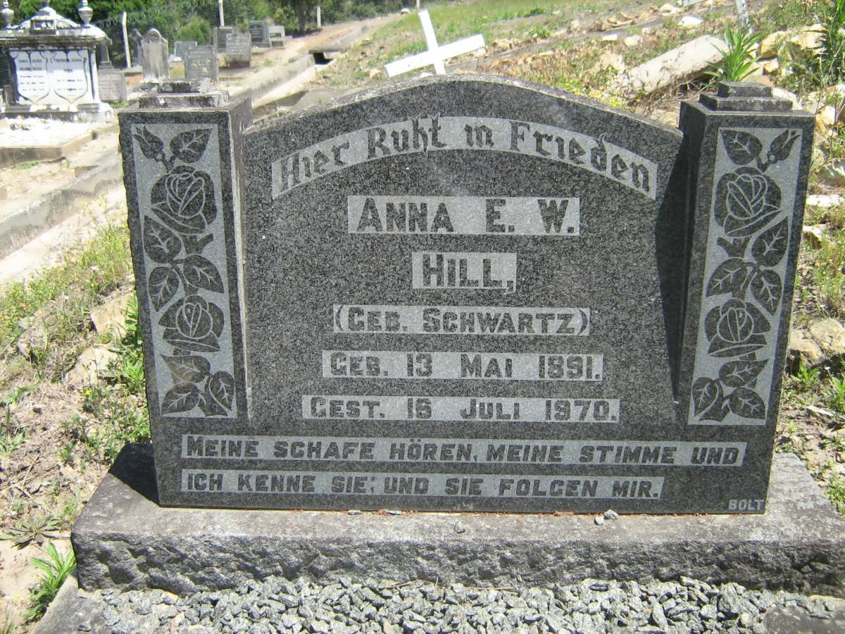 HILL Anna E.W. nee SCHWARTZ 1891-1970
