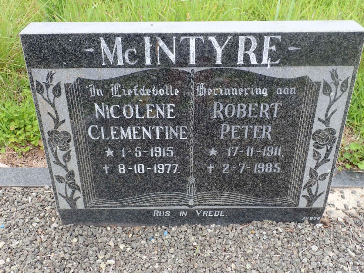 MCINTYRE Robert Peter 1911-1985 &amp; Nicolene Clementine 1915-1977