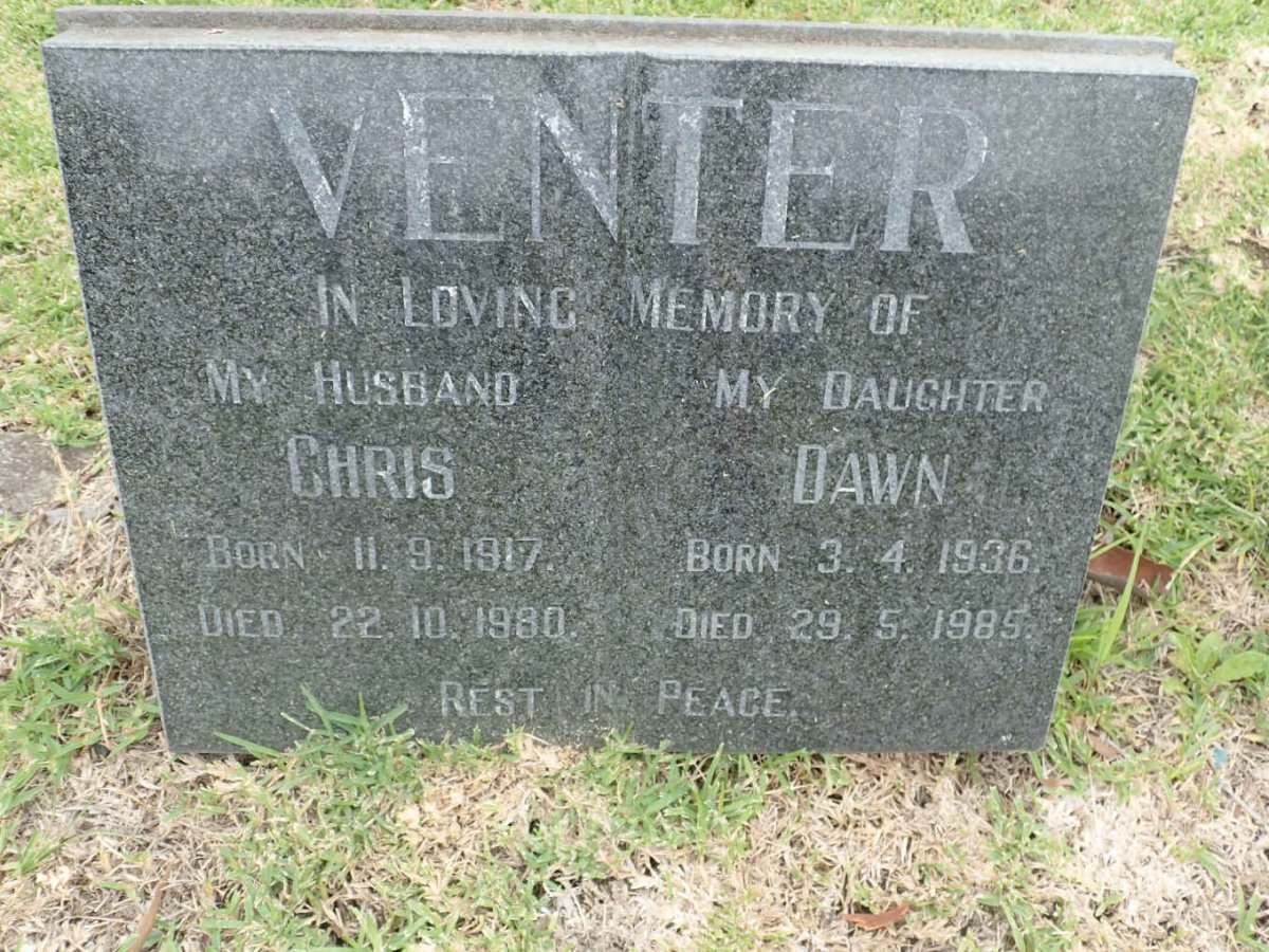 VENTER Chris 1917-1980 :: VENTER Dawn 1936-1985