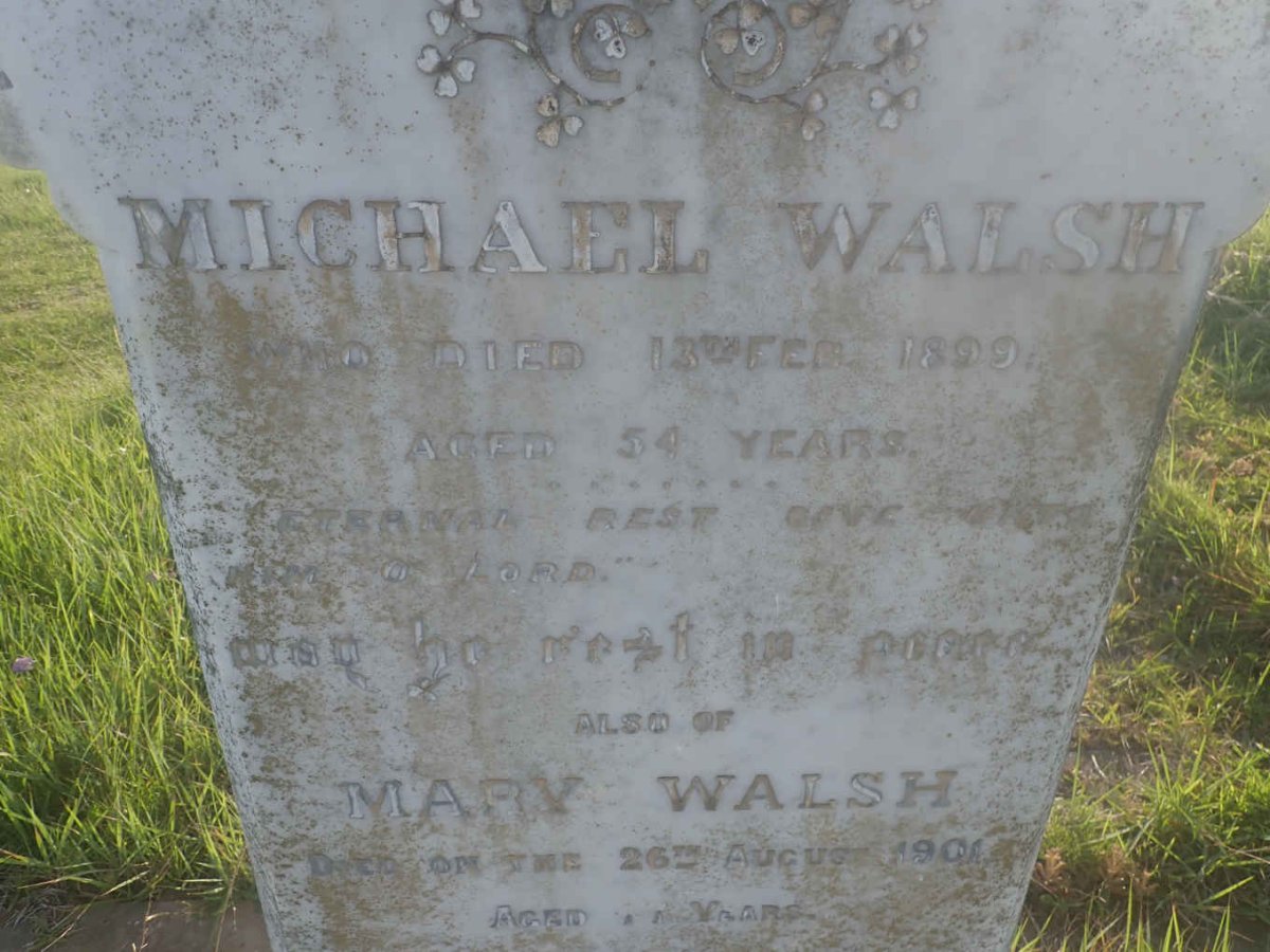 WALSH Michael -1899 &amp; Mary -1901