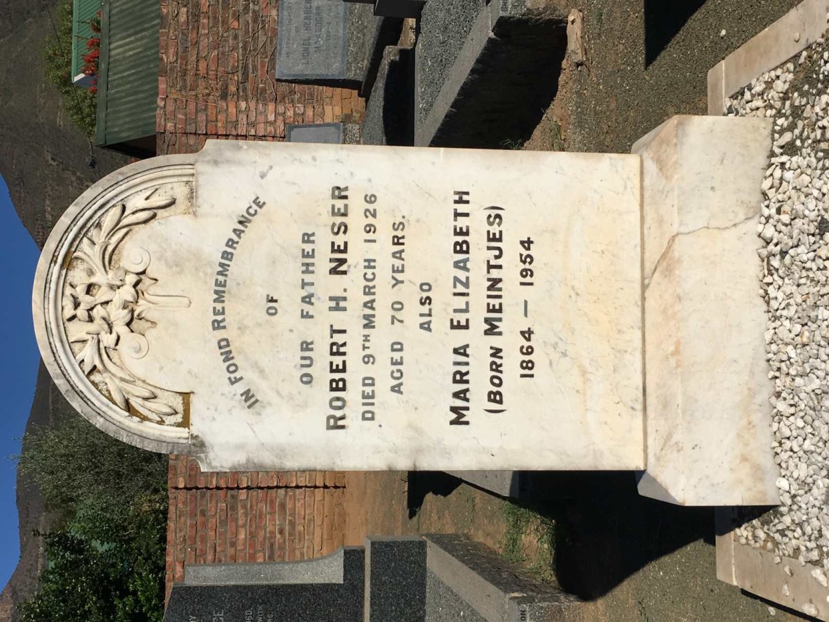 NESER Robert H. -1926 &amp; Maria Elizabeth MEINTJES 1864-1954