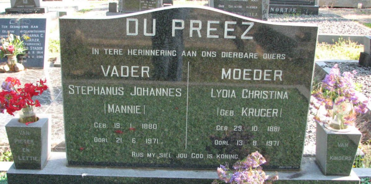 PREEZ Stephanus Johannes, du 1880-1971 &amp; Lydia Christina KRUGER 1881-1971