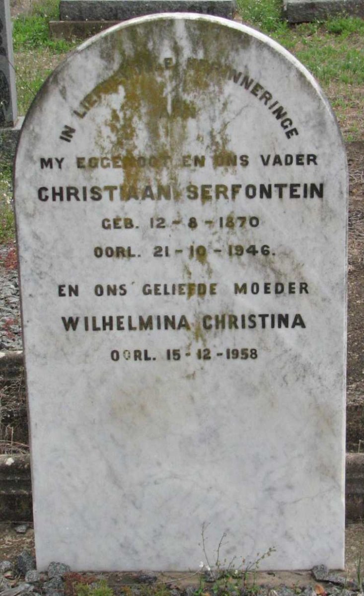 SERFONTEIN Christiaan 1870-1946 &amp; Wilhelmina Christina -1958