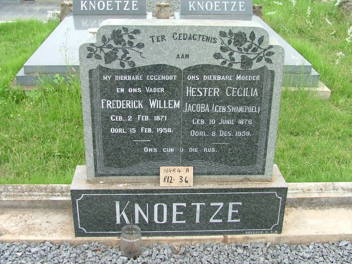 KNOETZE Frederick Willem 1871-1958 &amp; Hester Cecilia Jacoba SWANEPOEL 1876-1959